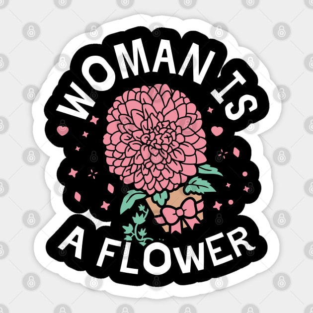 Woman is a Flower Sticker by DancingDolphinCrafts